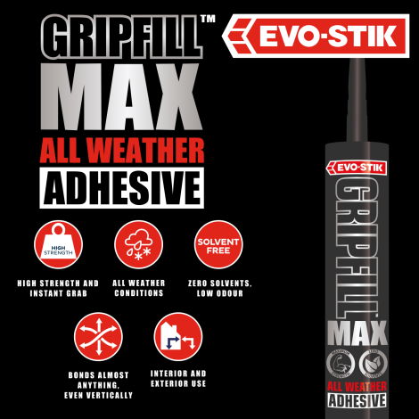 EVO-STIK GRIPFILL™ MAX GRAB ADHESIVE Benefits